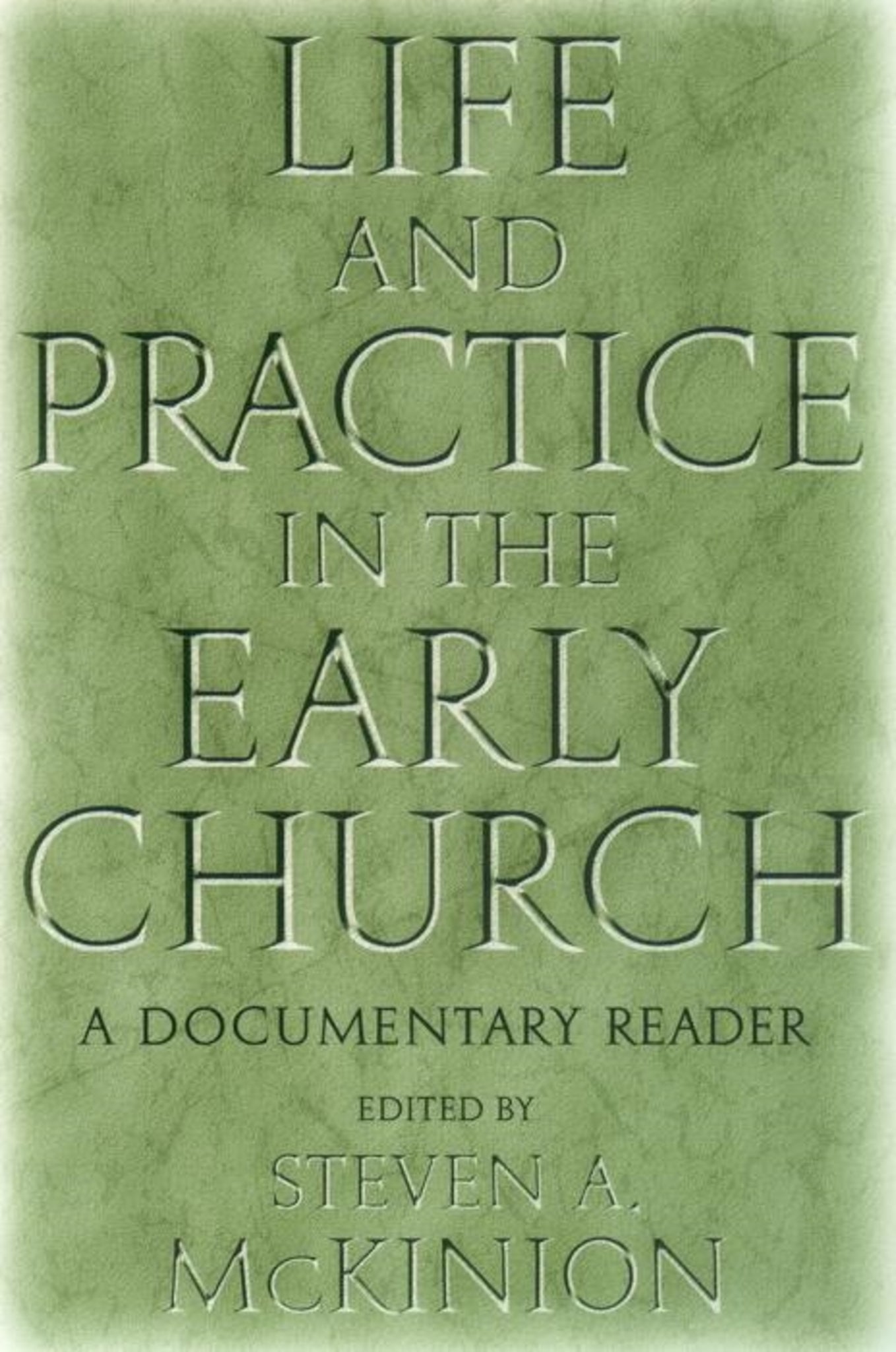 Cover image for Life and Practice in the Early Church ISBN 9780814756492